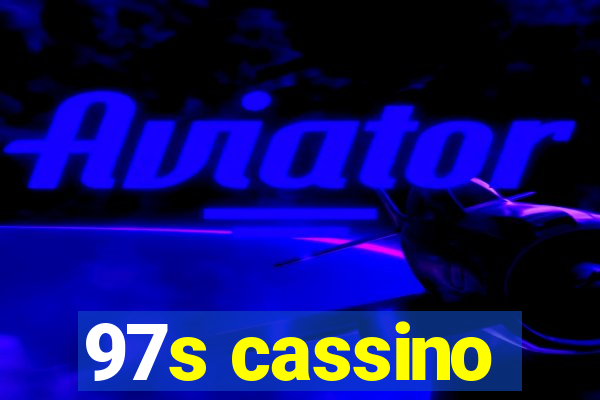 97s cassino